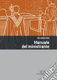 Non Perdere Manuale del ministrante. Ediz. illustrata