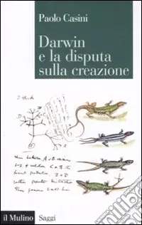 Ultime Pezzi Darwin e la disputa sulla creazione