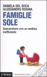 Prezzo Scontato Famiglie sole. Sopravvivere con un welfare inefficiente