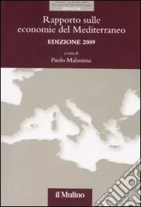 Rapporto sulle economie del Mediterraneo 2009 Prezzo Ridotto