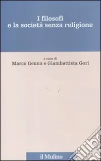 I Filosofi e la società senza religione Promozione Esclusiva
