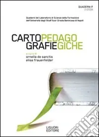 Ultime Pezzi Quaderni F. Cartografie pedagogiche (2008). Vol. 2