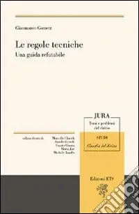 Professionale Le regole tecniche. Una guida refutabile