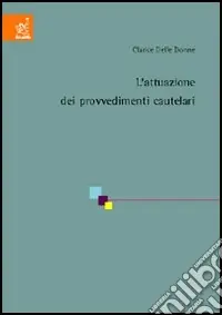 L‘Attuazione dei provvedimenti cautelari Ordina Subito