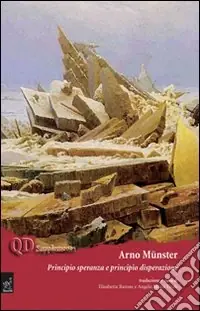 Arno Münster. Principio speranza e principio disperazione Prezzo Ridotto