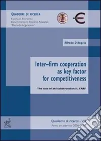 Compra Oggi Stesso Inter-firm cooperation as key factor for competitiveness. The case of an Italian cluster il Tari
