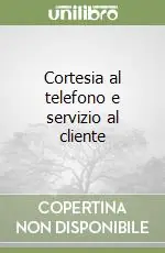 Cortesia al telefono e servizio al cliente Promozione