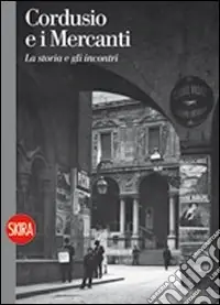 Cordusio e i mercanti Solo Oggi