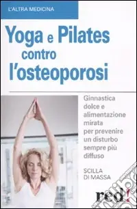 Yoga e pilates contro l‘osteoporosi Prezzo Basso