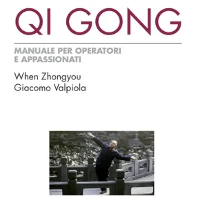 Spedizione Espresso Qi Gong. Manuale per operatori e appassionati