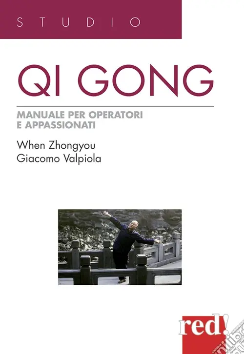 Spedizione Espresso Qi Gong. Manuale per operatori e appassionati