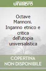 Promozione Octave Mannoni. Inganno etnico e critica dell‘utopia universalistica