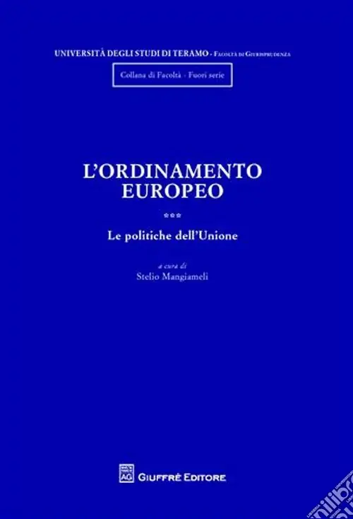 L‘ordinamento europeo. Vol. 3 Le politiche dell‘Unione Must-Have