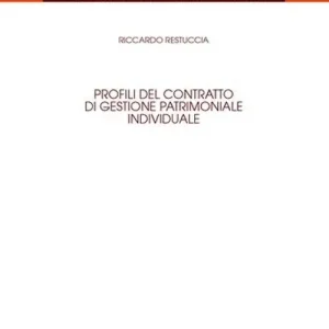 Affare Profili del contratto di gestione patrimoniale individuale