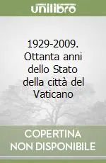 1929-2009. Ottanta anni dello Stato della città del Vaticano Promozione