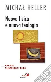 Prezzo Basso Nuova fisica e nuova teologia