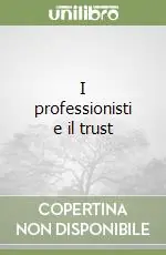 I professionisti e il trust Affare