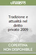 Tradizione e attualità nel diritto privato 2009 Compra Oggi Stesso