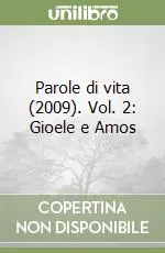Parole di vita (2009). Vol. 2 Gioele e Amos Quantità Limitata