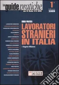 Prezzo Ridotto Guida pratica Lavoratori stranieri in Italia
