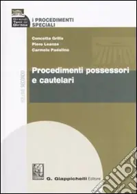 Compra Adesso I procedimenti speciali. Vol. 2 Procedimenti possessori e cautelari