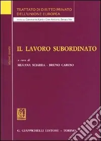 Trattato di diritto privato dell‘Unione Europea. Vol. 5 Il lavoro subordinato Promo Stagionale