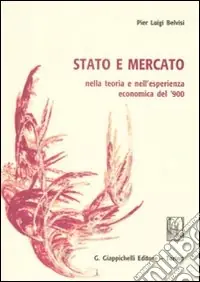 Sconto Stato e mercato nella teoria e nell‘esperienza economica del ‘900