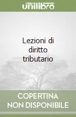 Lezioni di diritto tributario Scelto Dai Clienti