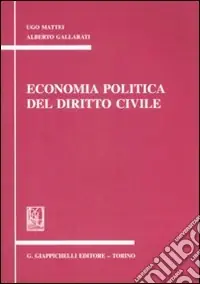 Miglior Prezzo Economia politica del diritto civile. Appunti
