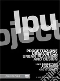 Progettazione urbanistica-Urban planning and design. Ediz. bilingue Popolare