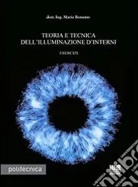 Teoria e tecnica dell‘illuminazione d‘interni Nuovo Arrivo