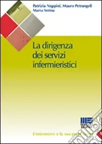 La dirigenza dei servizi infermieristici Nuovo Arrivo