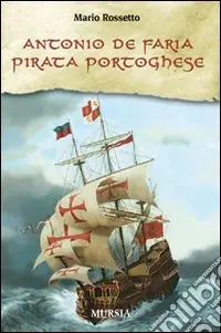 Prezzo Di Fabbrica Antonio de Faria. Pirata portoghese