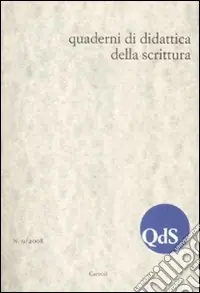 Promozione Esclusiva QdS. Quaderni di didattica della scrittura (2008). Vol. 9