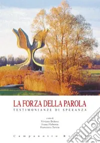 Popolare La forza della parola. Testimonianze di speranza