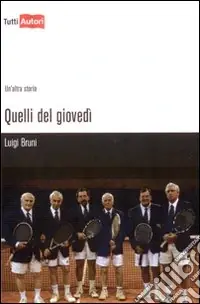Occasione Quelli del giovedì
