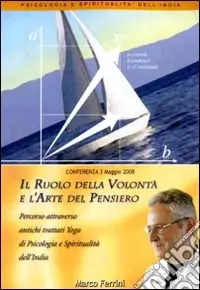 Acquista Ora Il ruolo della volontà e l‘arte del pensiero. Audiolibro. CD Audio formato MP3