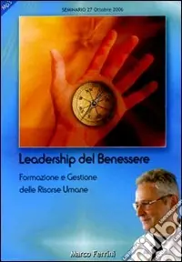 Psicologia della leadership del benessere. Formazione e gestione delle risorse umane. Audiolibro. CD Audio formato MP3 Prezzo Scontato