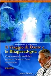 Promozione Esclusiva Il viaggio di Dante e la Bhagavad Gita. Paradiso. Audiolibro. CD Audio formato MP3