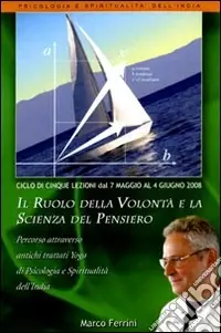 Il ruolo della volontà e la scienza del pensiero. Audiolibro. CD Audio formato MP3 Promozione Esclusiva