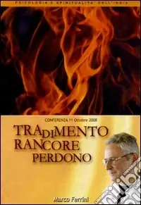 Bestseller Tradimento rancore perdono. Audiolibro. CD Audio formato MP3