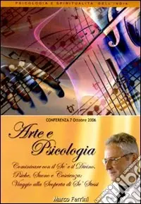 Arte e psicologia. Audiolibro. CD Audio formato MP3 Economico