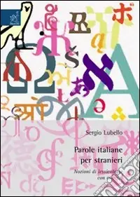 Offerta Lampo Parole italiane per stranieri. Nozioni di lessicologia con esercizi