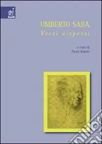 Umberto Saba versi dispersi Quantità Limitata