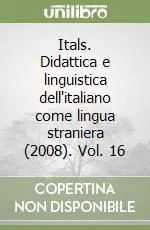 Itals. Didattica e linguistica dell‘italiano come lingua straniera (2008). Vol. 16 Non Perdere