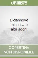 Bestseller Diciannove minuti... e altri sogni
