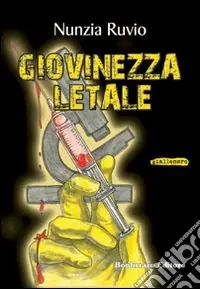 Solo Oggi Giovinezza letale