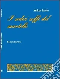 Prezzo Ridotto I sedici soffi del martello
