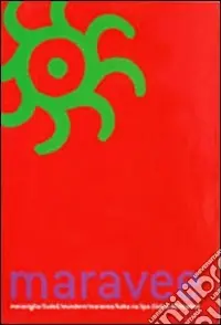 Maravee. Buono da guardare. Arte, moda, cabaret e culinaria. Ediz. italiana e inglese Promozione
