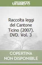 Prezzo Conveniente Raccolta leggi del Cantone Ticino (2007). DVD. Vol. 3